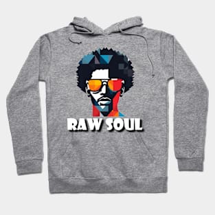 Raw Soul - Design 1 Hoodie